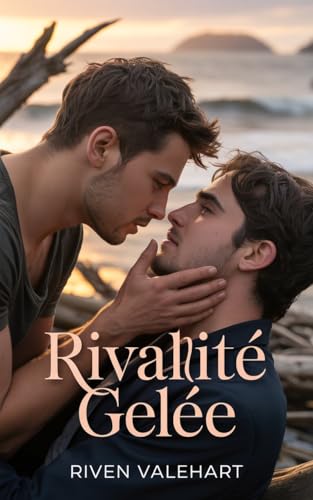 Rivalité gelée (French Edition)