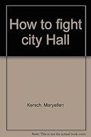 How to fight city Hall B009TIQLU2 Book Cover