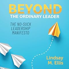 Beyond the Ordinary Leader Audiolibro Por Lindsay M. Ellis arte de portada