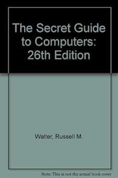 Paperback The Secret Guide to Computers: 26th Edition Book