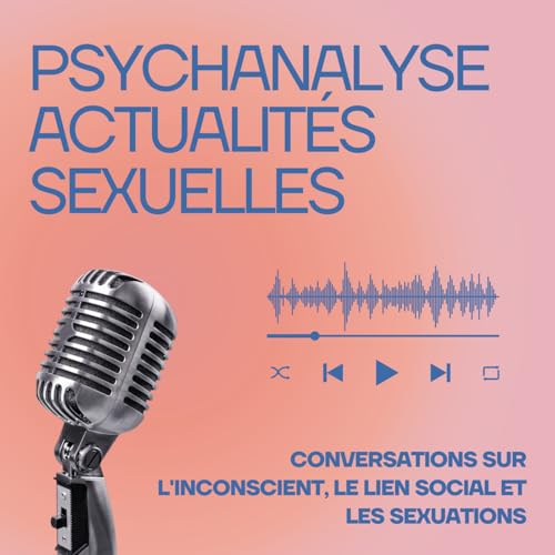 Couverture de Psychanalyse & Actualit&eacute;s sexuelles