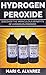 Produktbild HYDROGEN PEROXIDE: Discover the Miraculous Benefits of Hydrogen Peroxide