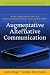 What Every Speech-Language Pathologist/Audiologist Should Know about Alternative and Augmentative Communication (Allyn & Bacon Communication Sciences and Disorders)