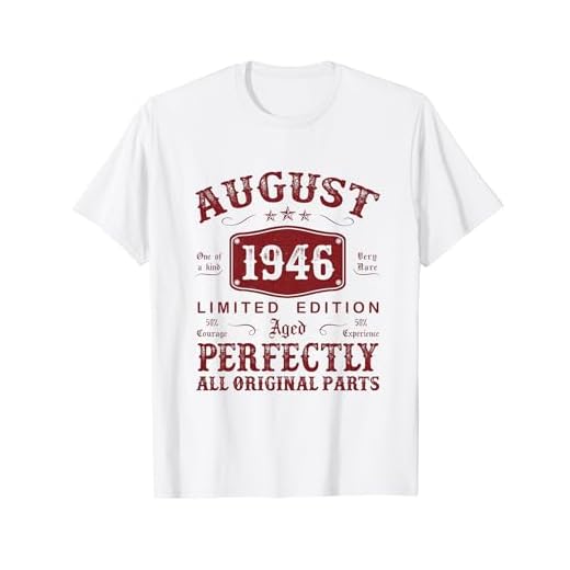 Agosto 1946 78 Años Cumpleaños Hombre Hecho En 1946 Camiseta