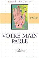VOTRE MAIN PARLE 3E ED. 2764009739 Book Cover
