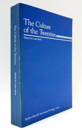 The Culture of the Twenties (The American Herit... 0672601389 Book Cover