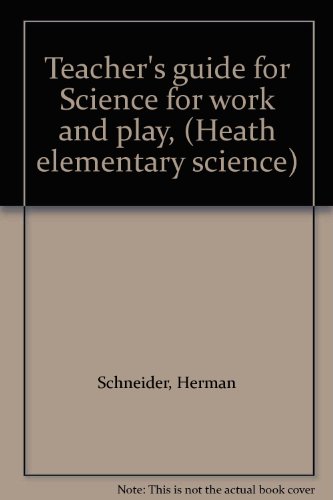 Teacher's guide for Science for work and play, ... B0007G2HSK Book Cover