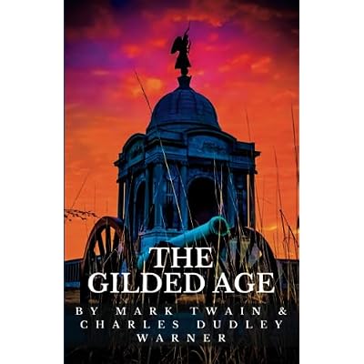 The Gilded Age A Tale of Today