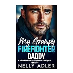 My Grumpy Firefighter Daddy Audiolibro Por Nelly Adler arte de portada