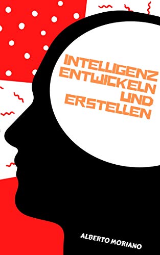 Intelligenz Entwickeln und Erstellen