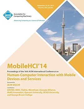 MobileHCI 14 16th International Conference on Human-Computer Interactions with Mobile Devices and Services