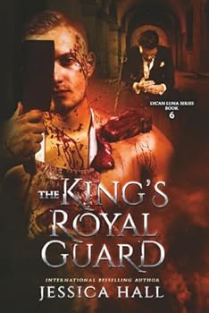 Paperback The King's Royal Guard: Dark Pages Edition (Lycan Luna Series Dark Editions) Book
