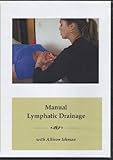 Manual Lymphatic Drainage by Allison Ishman (DVD) Massage Education, Physical Therapy Education, Lym