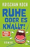 Cover zum Buch Ruhe oder es knallt!
