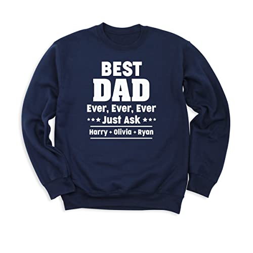 Best Dad Ever Sweatshirt, Father's Day Hoodie Hooded Sweatshirt Men, Custom Kids Names Shirt Sweatshirt, Gift For Dad Shirt, New Dad Sweatshirt, Birthday Dad Sweatshirt
