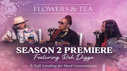 SZN 2 Premiere &mdash; Leadership, Legacy & Loud Voices w/ Hip Hop Legend Rah Digga