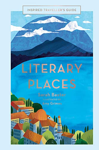 Literary Places (Inspired Traveller’s Guides)