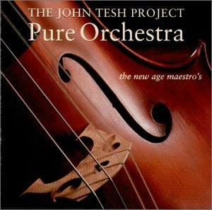 Pure Orchestra By Tesh John Project The John Tesh Project 2001 