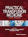 Practical Transfusion Medicine