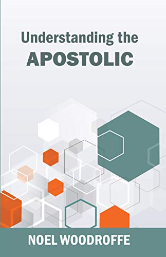 Understanding the Apostolic
