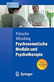 Psychosomatische Medizin und Psychotherapie (Springer-Lehrbuch)