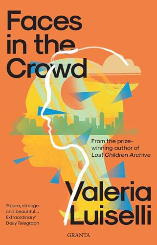 Faces in the Crowd (Granta Editions)