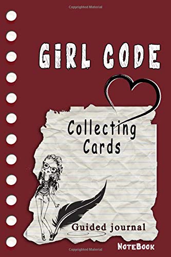 Girl Code Collecting Cards: is not a Comic Coloring Books. Is a Gift for Personal dear diary journal notebook, Don't be wimpy to write or draw Untold ... self-help book for teenage girls and adult
