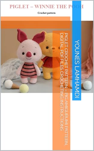 Piglet Crochet Pattern – Pig Amigurumi Pattern, Digital PDF Files Crocheting Instructions (English Edition)