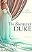The Summer Duke (A Duke for All Seasons Book 3) (English Edition)