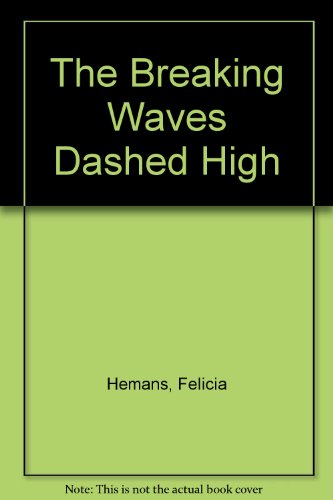 The Breaking Waves Dashed High (The Pilgrim Fat... B00MC1VJBY Book Cover