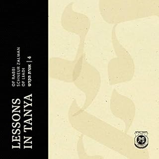 Lessons in Tanya, Volume 4 Audiobook By Schneur Z. of Liadi cover art