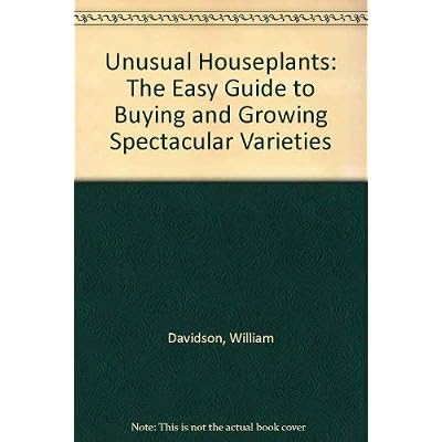 Unusual Houseplants