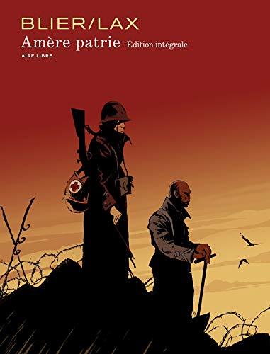 Télécharger Amère patrie intégrale PDF
