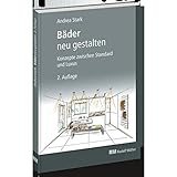 Bäder neu gestalten: Konzepte zwischen Standard und Luxus