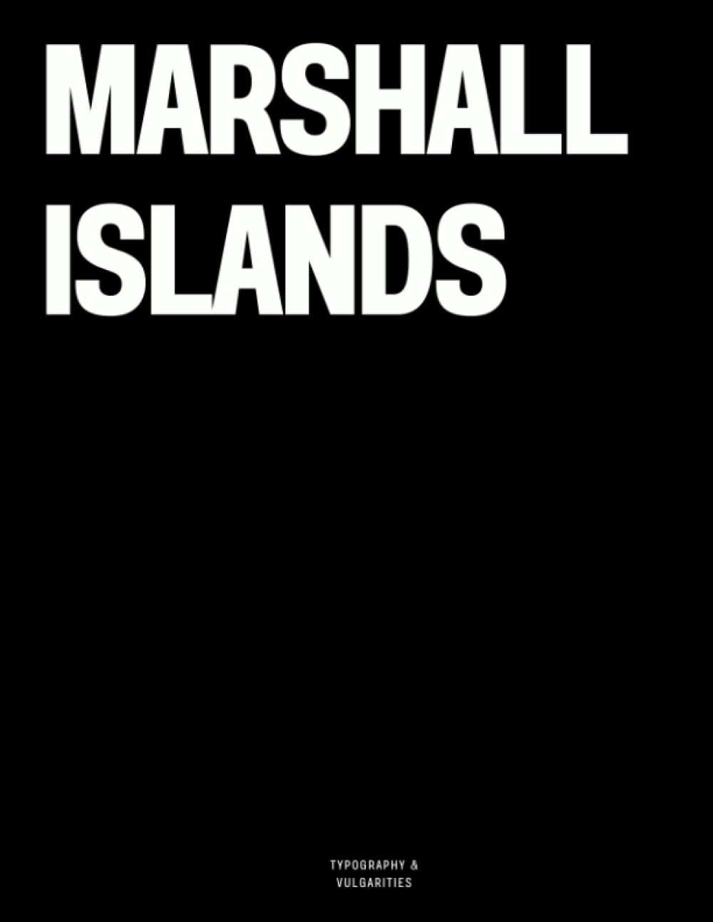 Marshall Islands: The Coffee Table Book