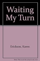 Waiting My Turn 067082674X Book Cover