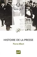 Histoire du journalisme 2130417248 Book Cover