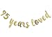 95 Years Loved Banner - Happy 95th Birthday/Wedding Anniversary Party Decorations-Gold