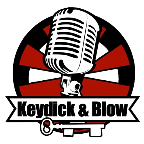 Keydick & Blow Podcast Por Keydick & Blow arte de portada
