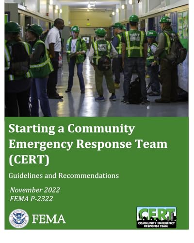 Starting a Community Emergency Response Team (CERT) Guidelines and Recommendations: November 2022 FEMA P-2322
