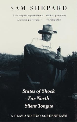 States of Shock, Far North, and Silent Tongue: A Play...
