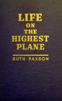Hardcover Life on the Highest Plane: A Study of the Spiritual Nature and Needs of Man (Three Volumes in One) Book