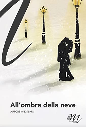 All'ombra Della Neve All'ombra Della Neve