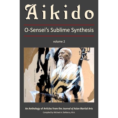 Aikido, Vol. 2 (O-Sensei&amp;rsquo;s Sublime Synthesis) by G. Paz-y-Miño, A. Espinosa, C.J. Dykhuizen, J. Barnet, B. Golden, G. Kennedy, J. Miller-Lane, M. Gauthier, R. Suenaka, C. Taylor episode artwork