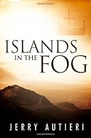 Islands in the Fog 1490460101 Book Cover