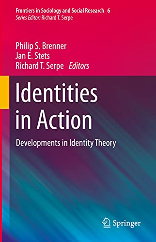 Identities in Action: Developments in Identity Theory (Frontiers in Sociology and Social Research, 6)