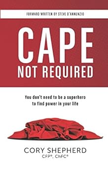 Paperback Cape Not Required: You don't need to be a superhero to find power in your life Book
