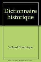 Dictionnaire historique 2286108099 Book Cover