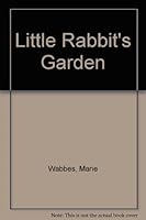 Little Rabbits Garden Wabbes M 0744507189 Book Cover