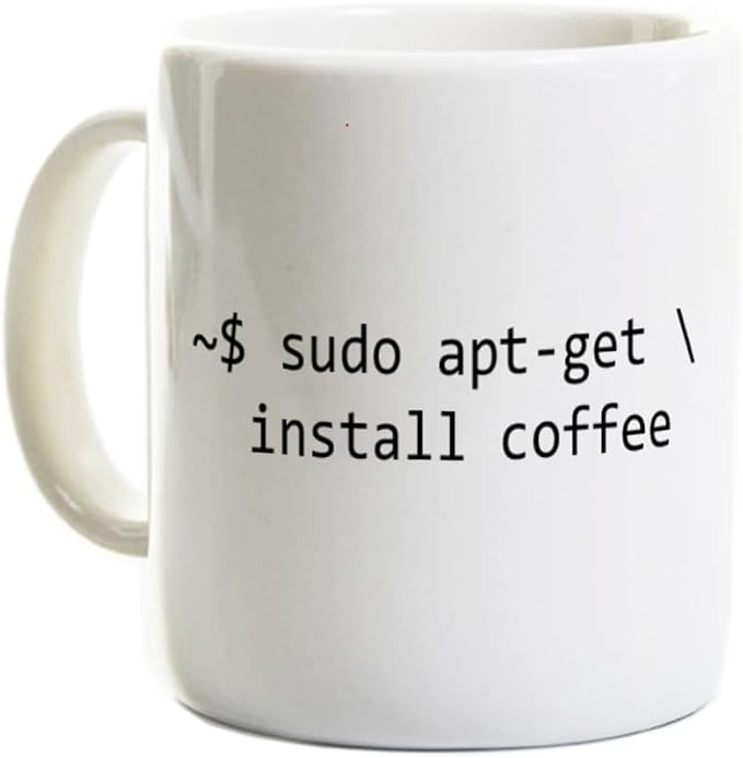Funny Linux Coffee Mug - Sudo Apt-Get Install